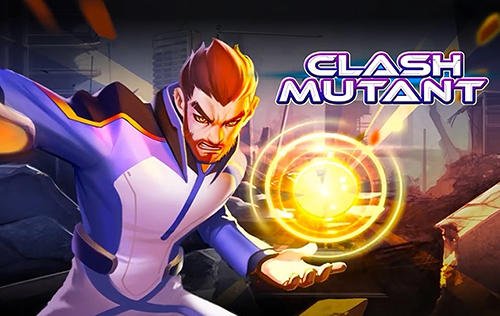 download Clash mutant apk